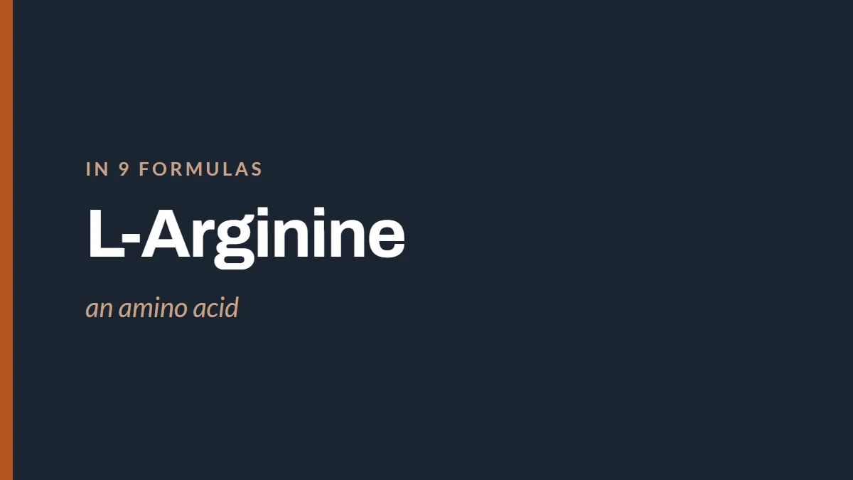 Card reading L-Arginine, an amino acid, in 9 formulas